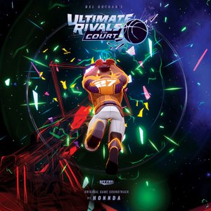 Ultimate Rivals: The Court (Original Game Soundtrack) - EP