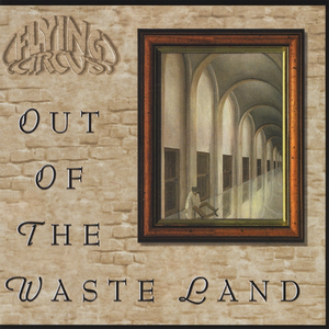 Flying Circus - Out Of The Waste Land - Zortam Music