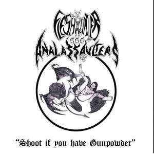 Shoot if you have gunpowder