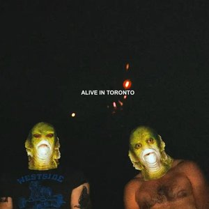 ALIVE IN TORONTO