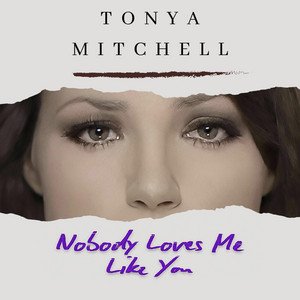 Nobody Loves Me Like You