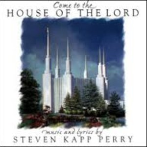 Come To The House Of The Lord