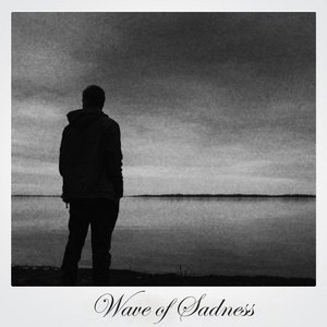 Wave of Sadness