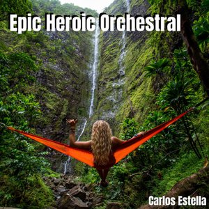 Epic Heroic Orchestral