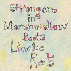 Strangers in Marshmallow Boots