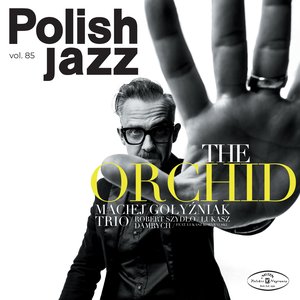 The Orchid (Polish Jazz vol. 85)