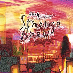 Keith Thompson & Strange Brew