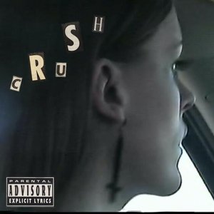 Crush [Explicit]