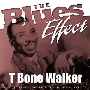 The Blues Effect - T Bone Walker