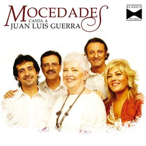 MOCEDADES CANTA A JUAN LUIS GUERRA