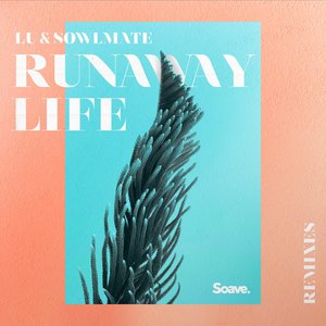 Runaway Life (Remixes)
