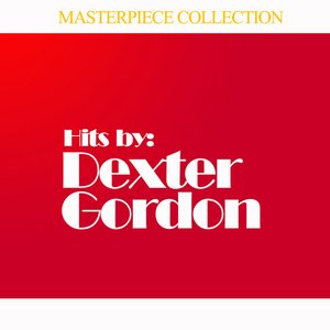 Hits by Dexter Gordon