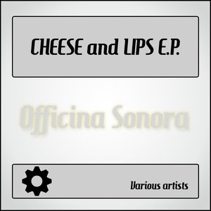 Cheese and Lips - EP