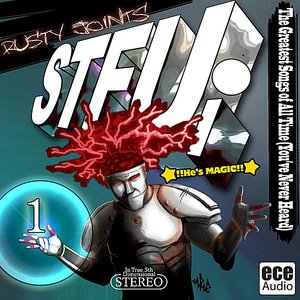 STFUi: The Greatest Songs of All Time (You've Never Heard)