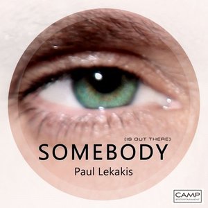 Somebody (Is Out There)