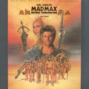 Mad Max - Beyond Thunderdome - Original Motion Picture Soundtrack