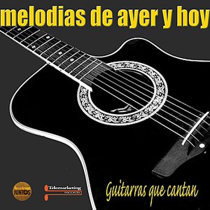 Melodias de Ayer y Hoy