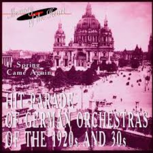 Hit-Parade of German Orchestras of the 1920s and 30s: If Spring Came Again
