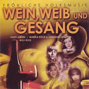 Fröhliche Volksmusik-Wein, Weib und Gesang