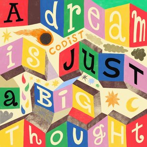 A Dream is Just a Big Thought