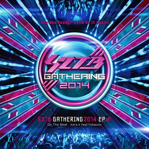 S2TB Gathering 2014 (feat. Yukacco)
