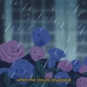 when the clouds disappear