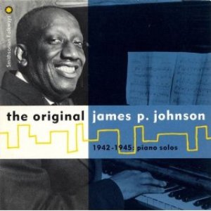 Imagem de 'The Original James P. Johnson: 1942-1945, Piano Solos'