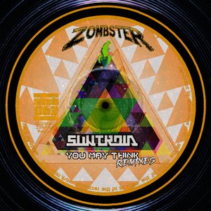 You May Think (Remixes)