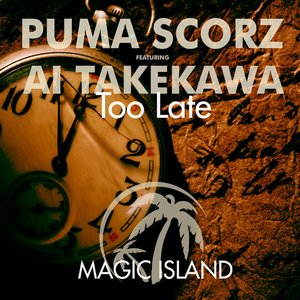 Too Late (feat. Ai Takekawa) - EP
