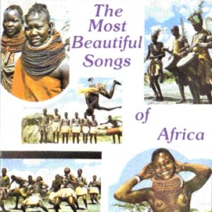 Most Beautiful Songs Of Africa