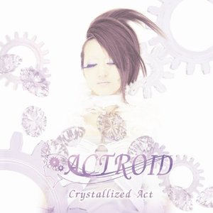 Crystallized Act
