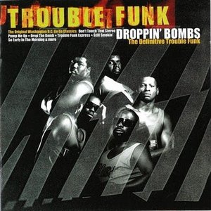Droppin' Bombs: The Definitive Trouble Funk
