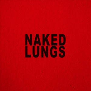 Naked Lungs