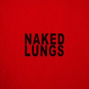 Naked Lungs