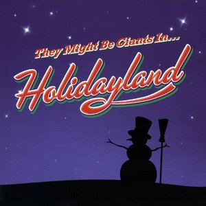 They Might Be Giants in… Holidayland