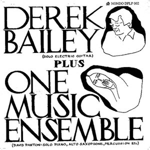 Derek Bailey Plus One Music Ensemble