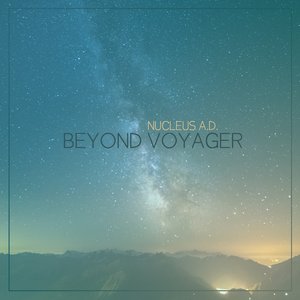 Beyond Voyager