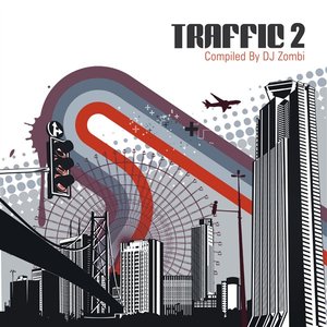 Traffic 2 - Compiled By DJ Zombi