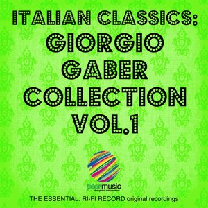 Italian Classics: Giorgio Gaber Collection, Vol. 1