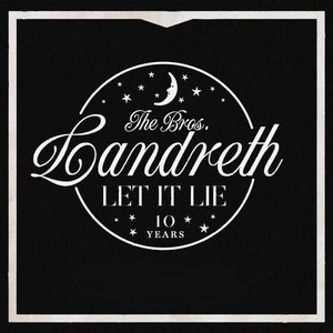Let it Lie (10th Anniversary Deluxe Edition)