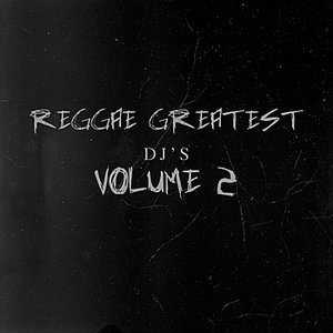 Reggae Greatest Deejays Vol 2