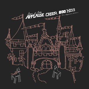 Applause Cheer Boo Hiss: The Definitive Edition [Explicit]