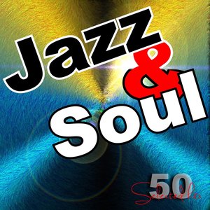 Jazz & Soul: 50 Selected Tracks