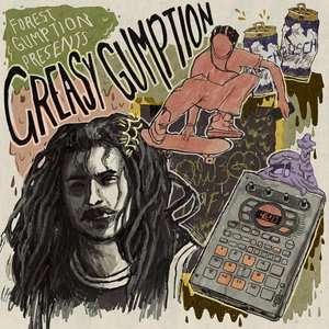 Greasy Gumption