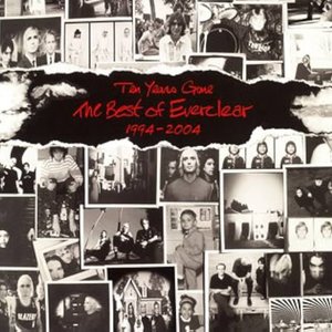 Ten Years Gone: The Best Of Everclear 1994-2004 [Explicit]