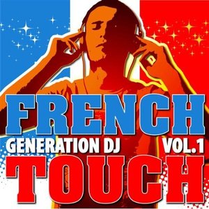 French Touch DJs Vol. 1