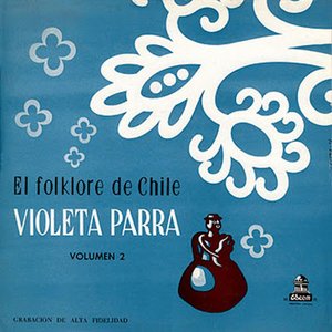 El folklore de Chile, vol. II: Violeta Parra, acompañándose en guitarra