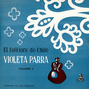 El folklore de Chile, vol. II: Violeta Parra, acompañándose en guitarra cover