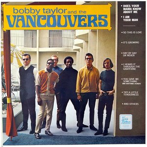 Bobby Taylor and The Vancouvers