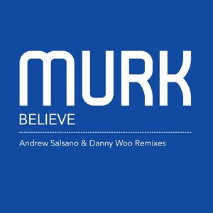 Believe Remixes